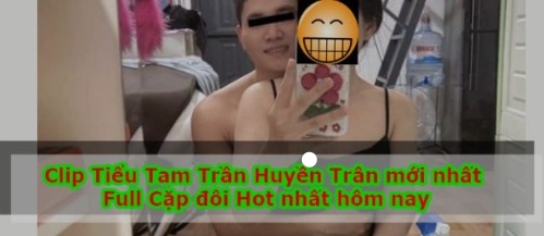 [18++] Link tiểu Tam Trần Thị Huyền Trân