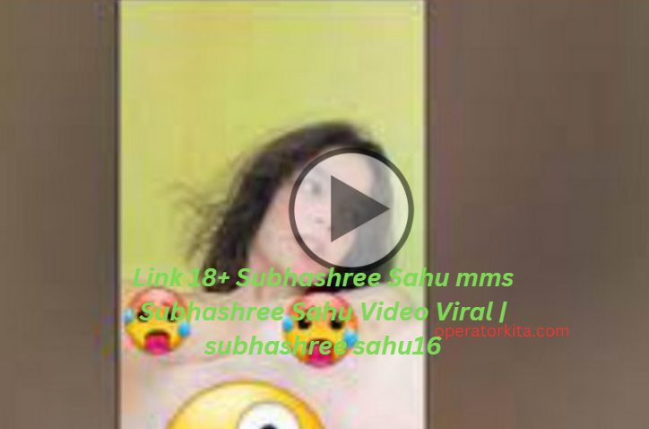 Link 18+ Subhashree Sahu mms Subhashree Sahu Video Viral | subhashree ...
