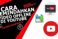 Simak Cara Memindahkan Video Offline Youtube Ke Kartu SD